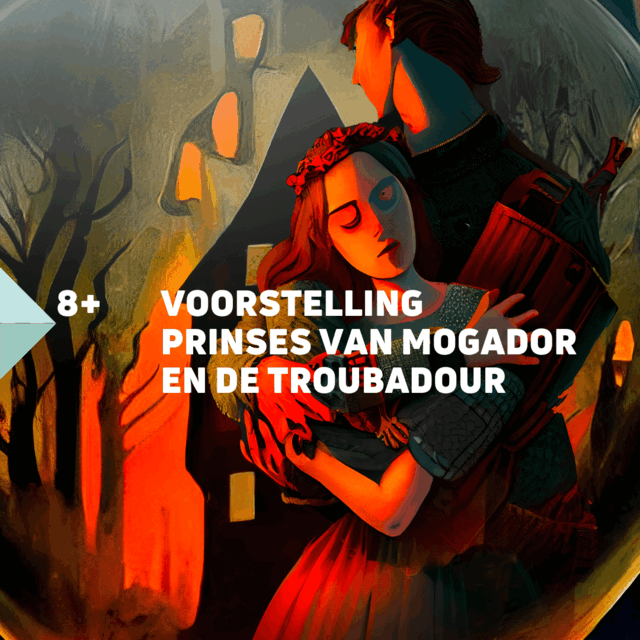 Krokuskabaal Festival: Voorstelling Prinses van Mogador en de Troubadour (8+) 