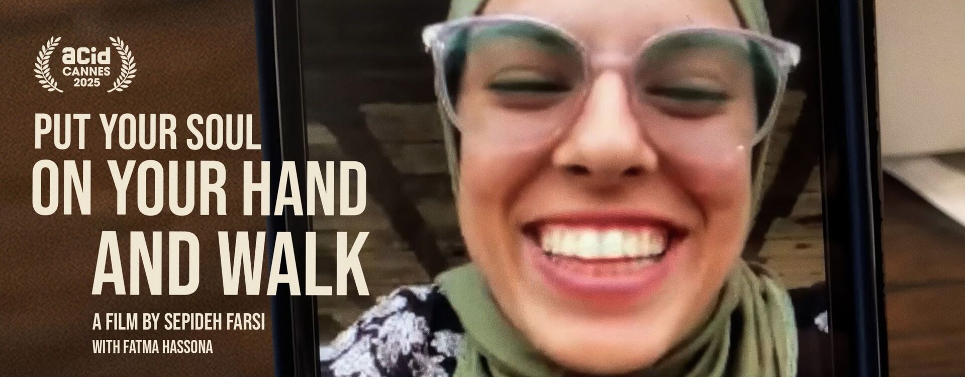 Movies That Matter- Put Your Soul on Your Hand and Walk